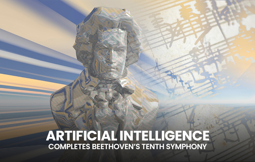 Artificial Intelligence Beethoven’s Tenth Symphony